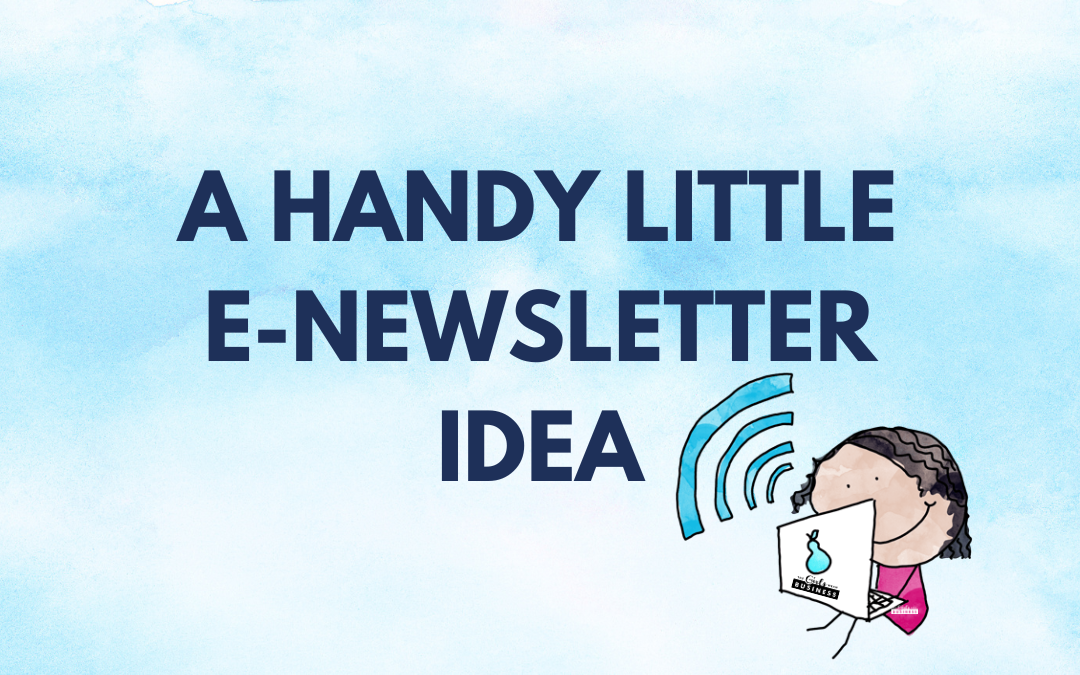 A Handy Little Newsletter Idea