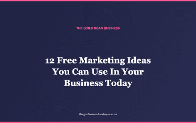 12 Free Marketing Ideas You Can Use In Your Business Today