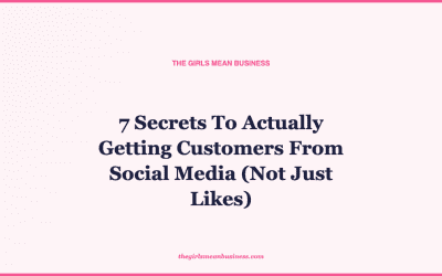 7 Secrets To Actually Getting Customers From Social Media (Not Just Likes)