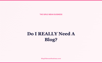 Do I REALLY Need A Blog?