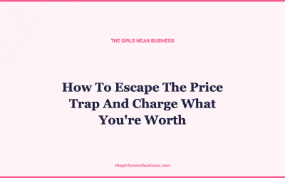 How To Escape The Price Trap And Charge What You’re Worth