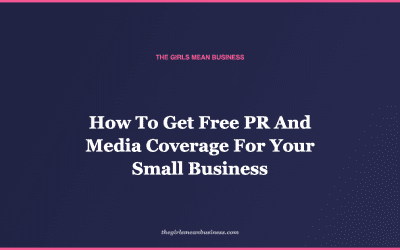 How To Get Free PR And Media Coverage For Your Small Business