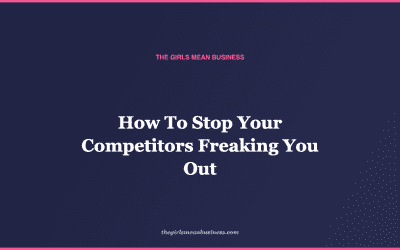 How To Stop Your Competitors Freaking You Out