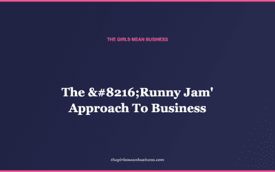 The ‘Runny Jam’ Approach To Business