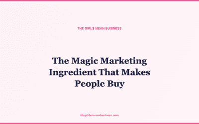 The Magic Marketing Ingredient That Makes People Buy