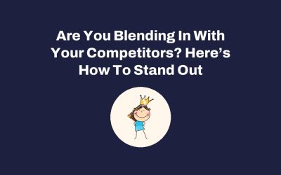 Are You Blending In With Your Competitors? Here’s How To Stand Out